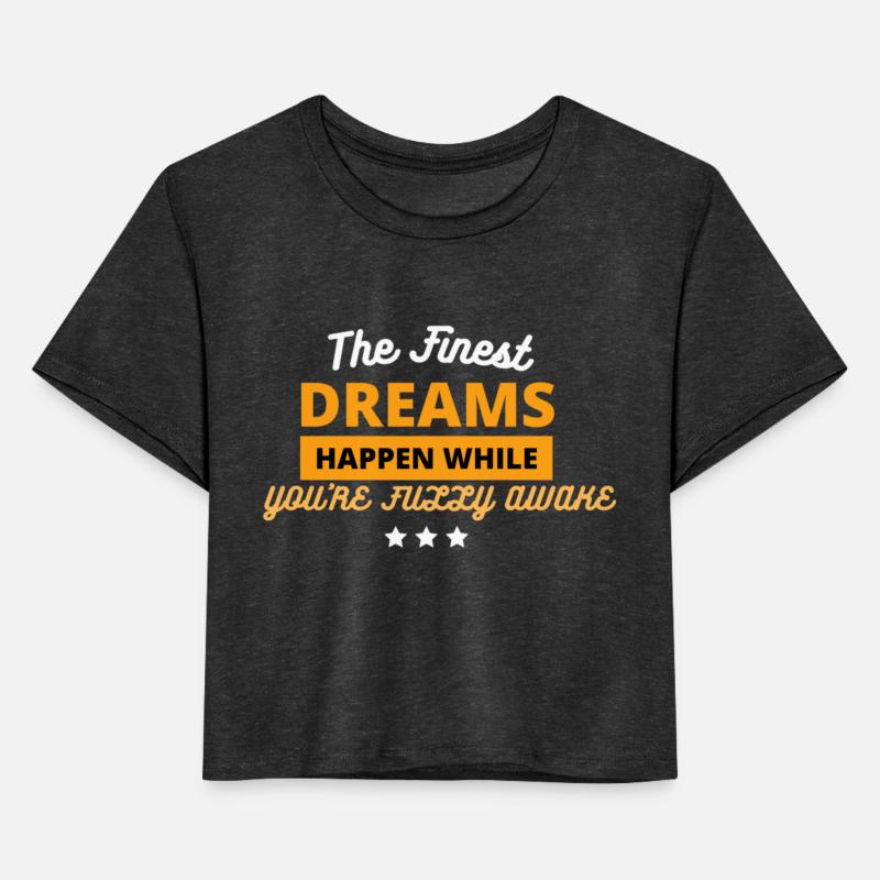 Dreams Awake: Inspirational Quote Tee