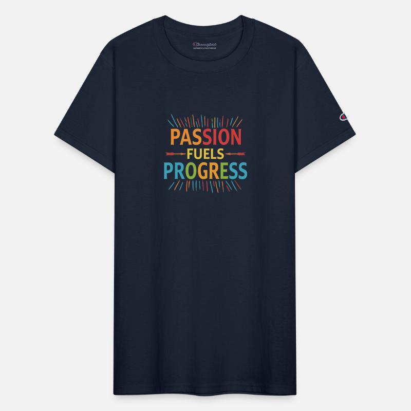 "Passion Fuels Progress"