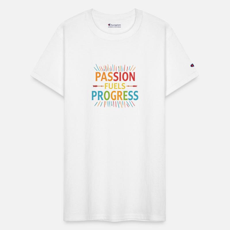 "Passion Fuels Progress"