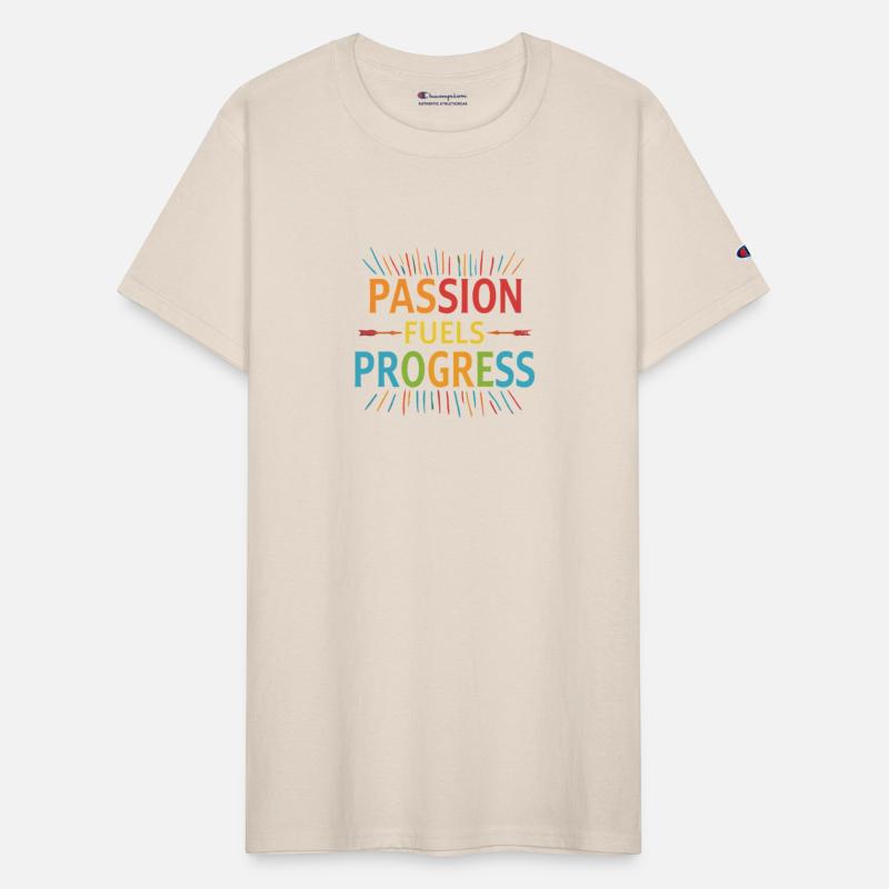 "Passion Fuels Progress"